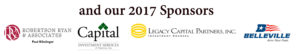And our 2017 Sponsors - Capital Investments, Legacy Capital, Robertson Ryan and Associates, Belleville Boots.